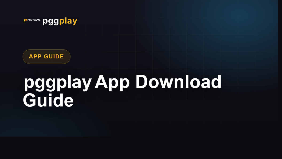 pggplay App Download Guide: Install on Android & iOS in 5 Minutes